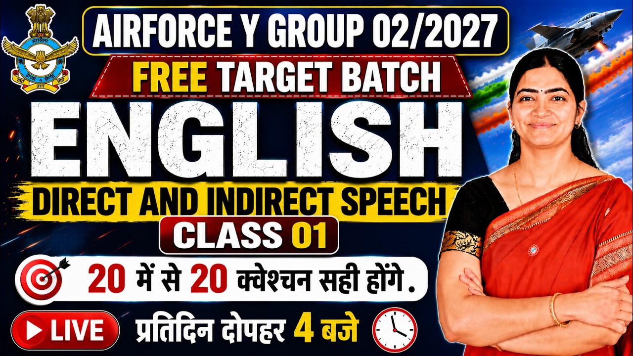 AIRFORCE Y GROUP 02/2027 | English DIRECT AND INDIRECT SPEECH Class 01 FREE TARGET BATCH |