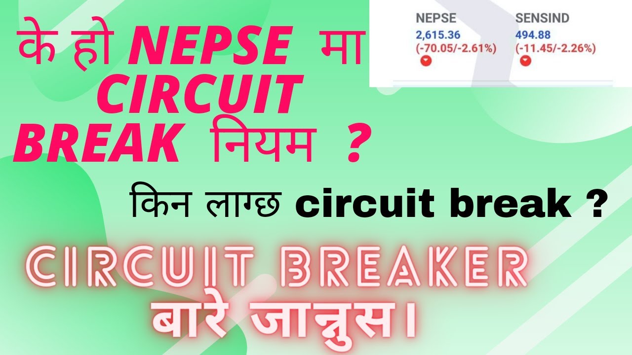 Circuit Breaker Rule in Nepse. Circuit Breaker explained in Nepali. circuit in Nepal share market