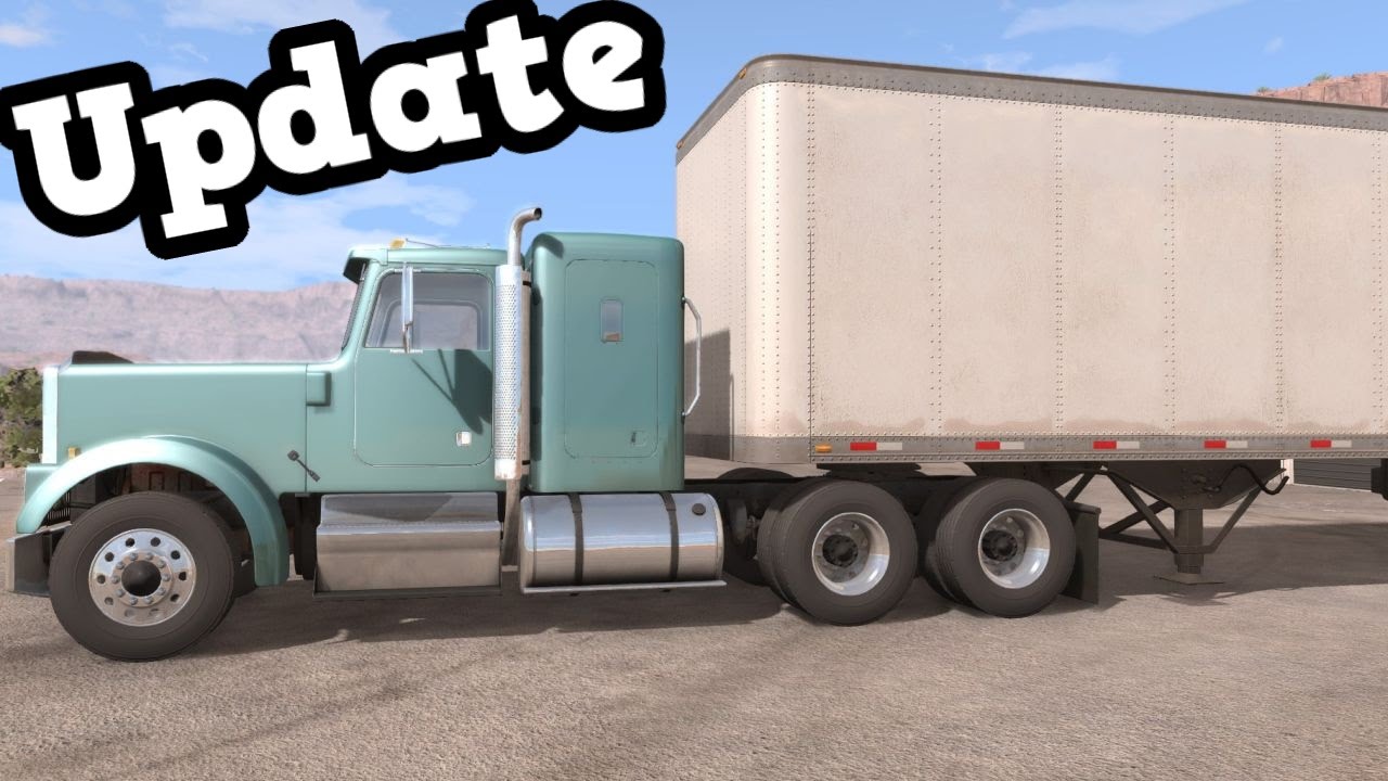 BeamNG Drive Update 0.6 - T75 Semi Truck + Dry Van Trailer