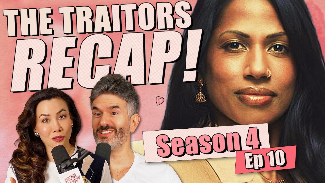The Traitors S4: Ep 10 Recap & Review - Ep 448 - Dear Shandy
