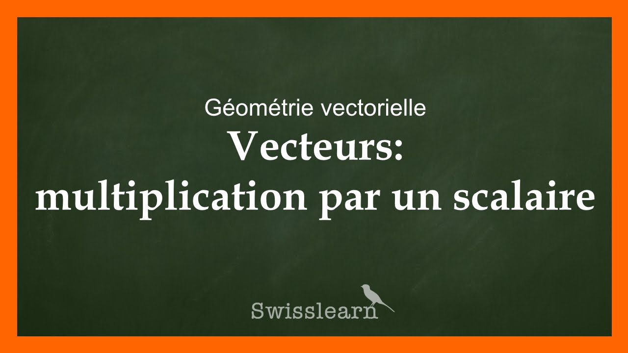 Vecteurs: multiplication par un scalaire (un nombre)