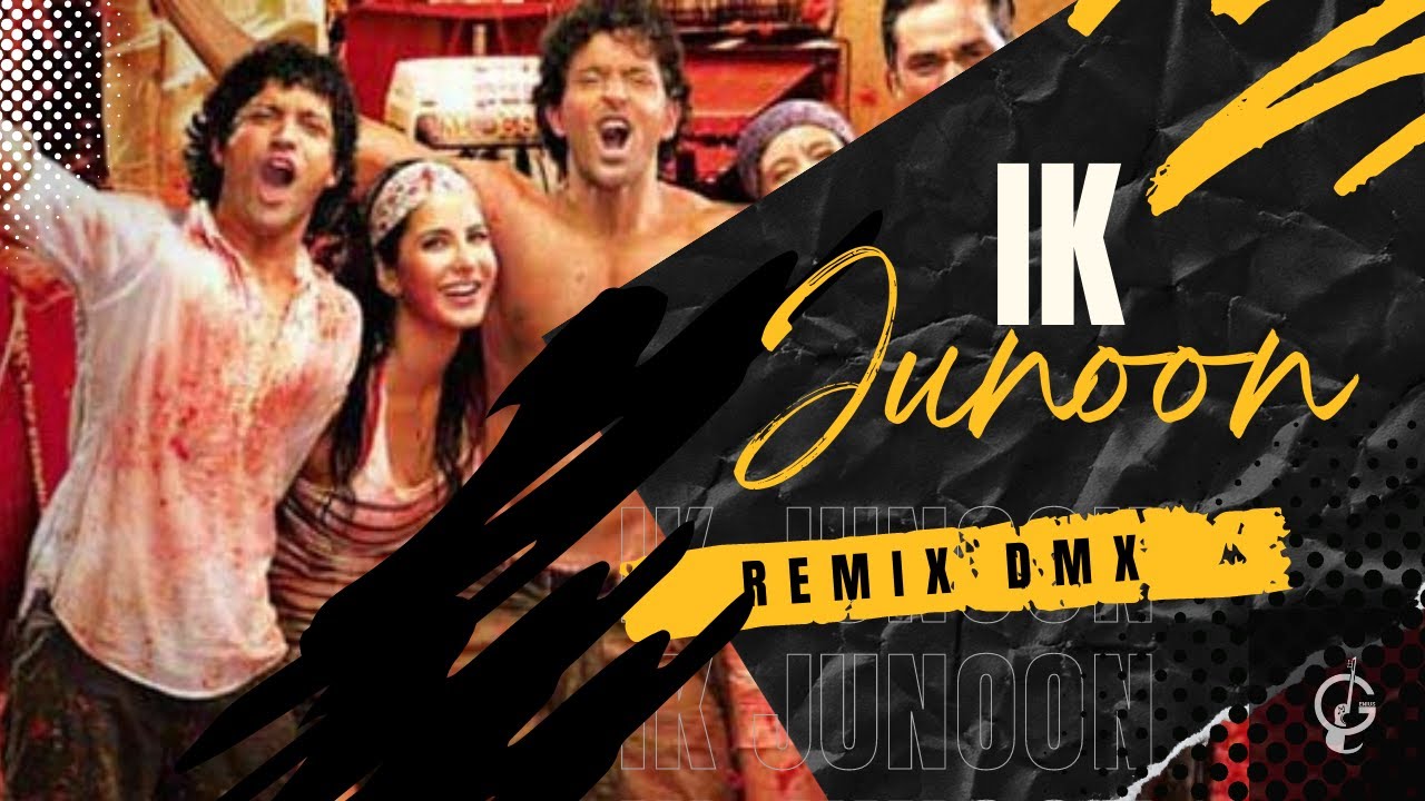 Ik Junoon Remix || DMx || Feel the Rock || Zindagi Na Milegi Dobara ||