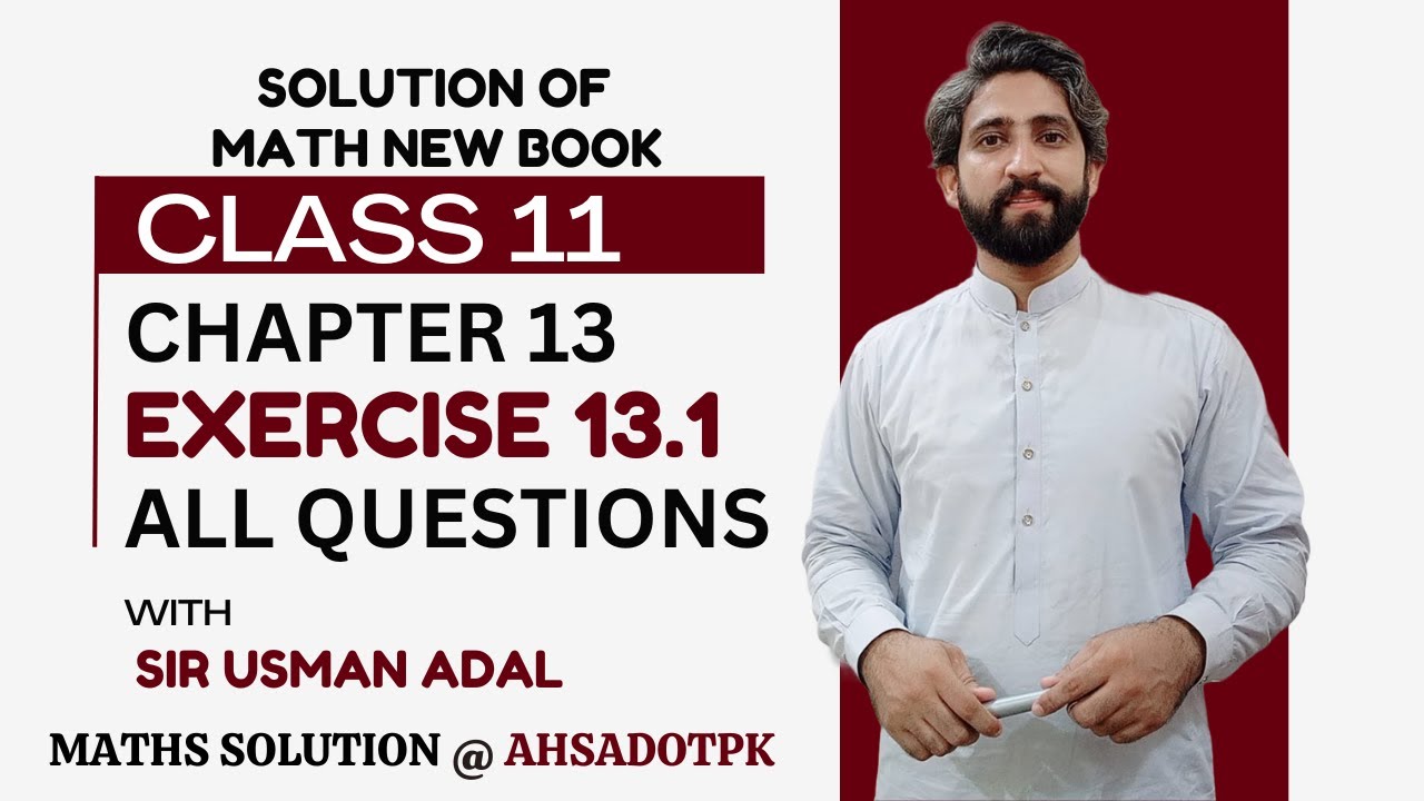 Exercise 13.1 Full Solution | Chapter 13 Class 11 Maths | 1st Year Math FSc & ICs PCTB New Book 2025