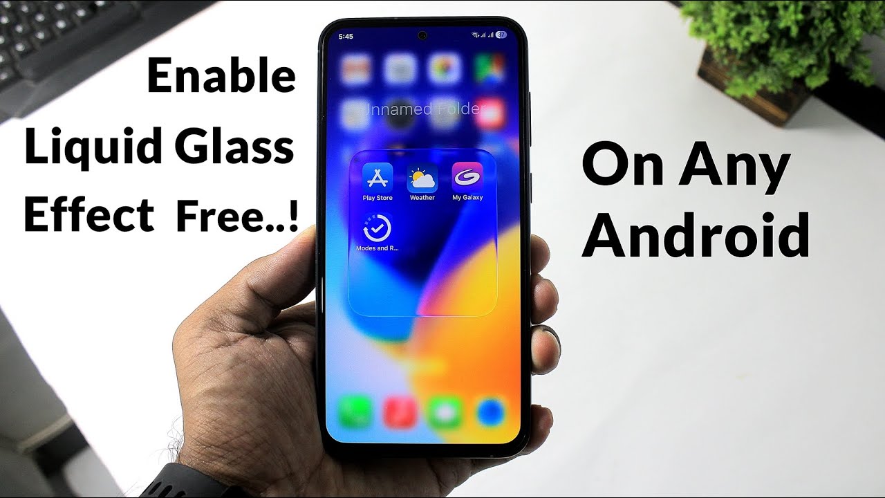 Enable Liquid Glass Effect On Any Android