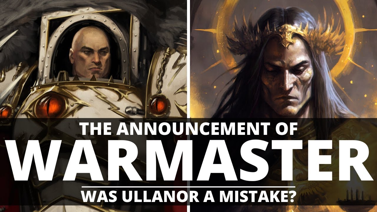 THE ANNOUNCEMENT OF WARMASTER! WAS ULLANOR A MISTAKE?