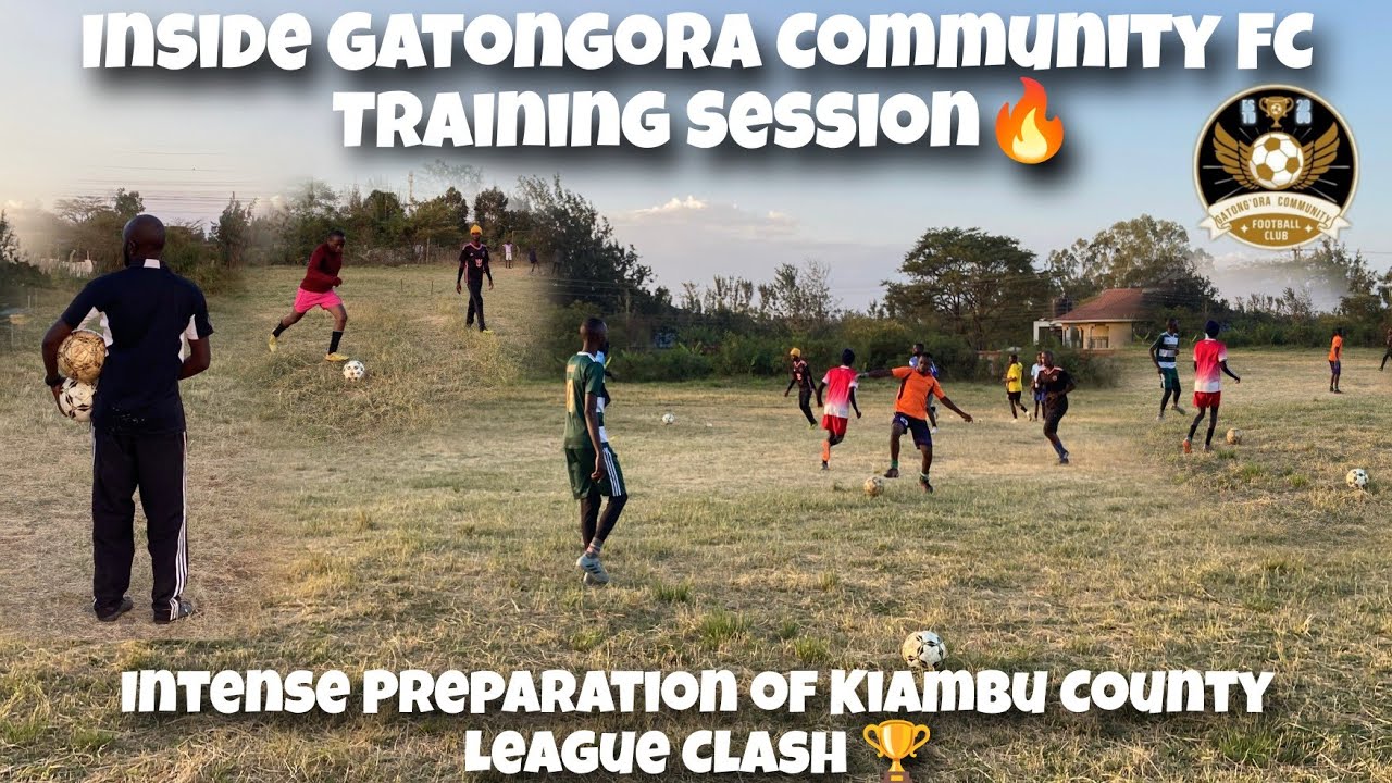 Inside Gatongora Community FC Training Session | Intense Preparation of Kiambu County League Clash 🏆