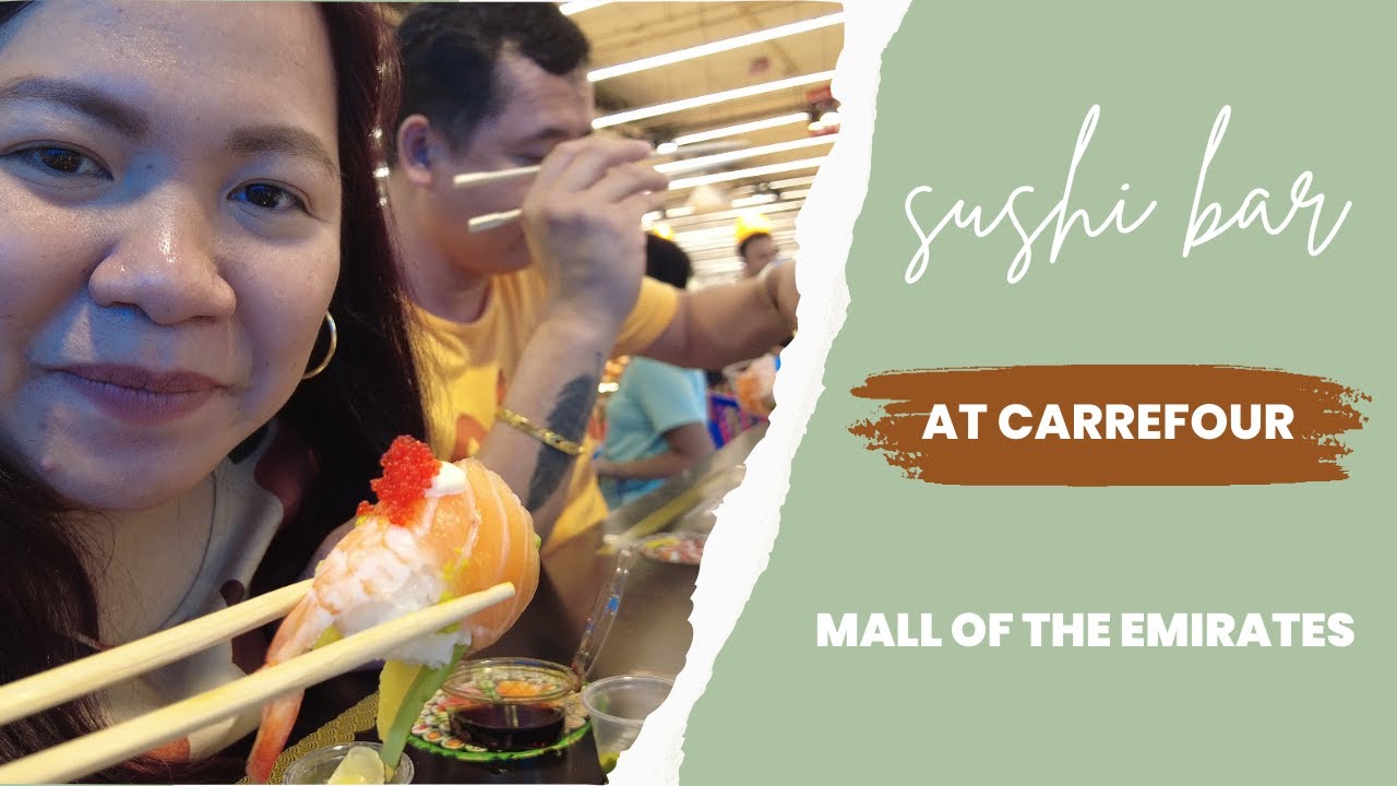 SUSHI BAR inside CARREFOUR | Mall of the Emirates