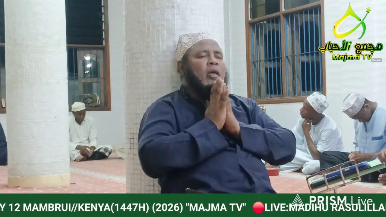 🔴LIVE:MADIHU RASULILLAH MASJID RIYADH DAY 12  MAMBRUI// KENYA |1447H, 2026)