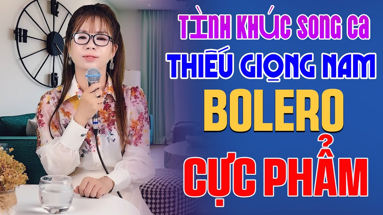 Tình Khúc Song Ca Thiếu Giọng Nam BOLERO CỰC PHẨM TRỮ TÌNH ĐẶC BIỆT - Song Ca Với Lê Liễu