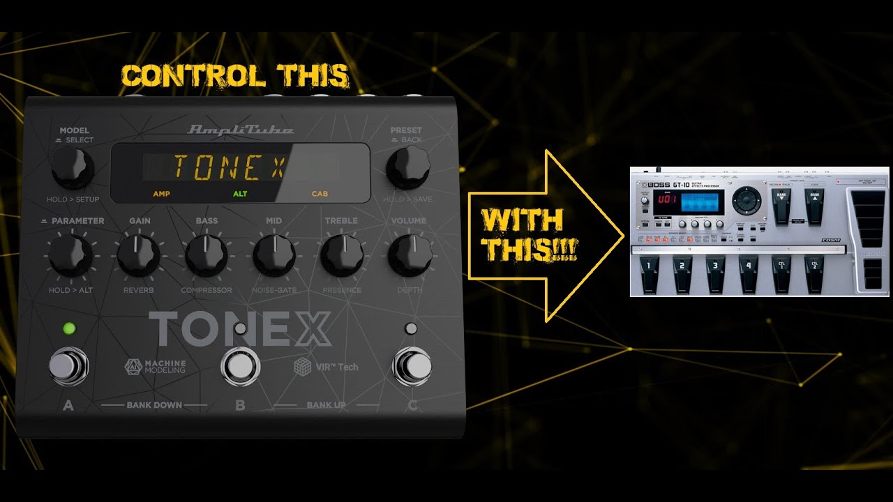 Use a Boss GT-10 to control Your ToneX