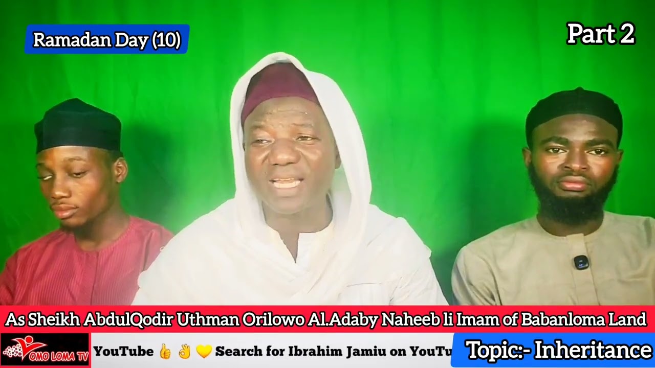 Topic:- Inheritance ( Ogun pinpin Ninu Islam)