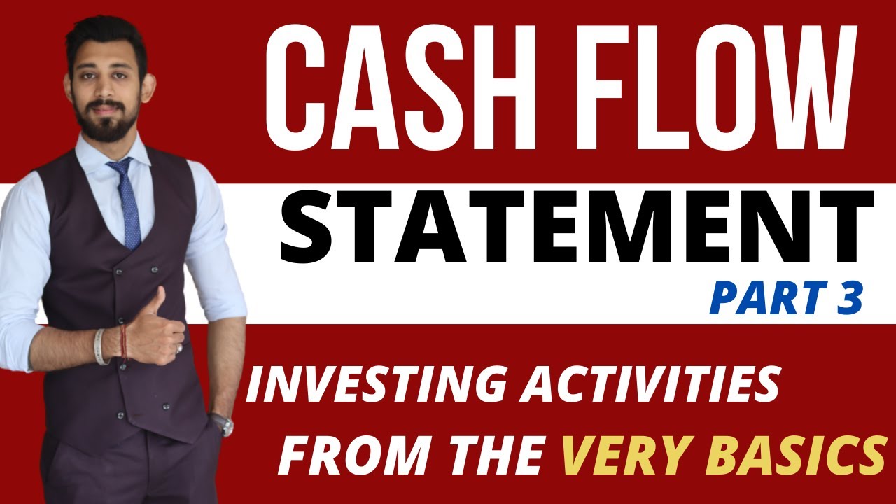 Cash FLOW Statement | Investing activity | Class 12 | Accounts | Part 3