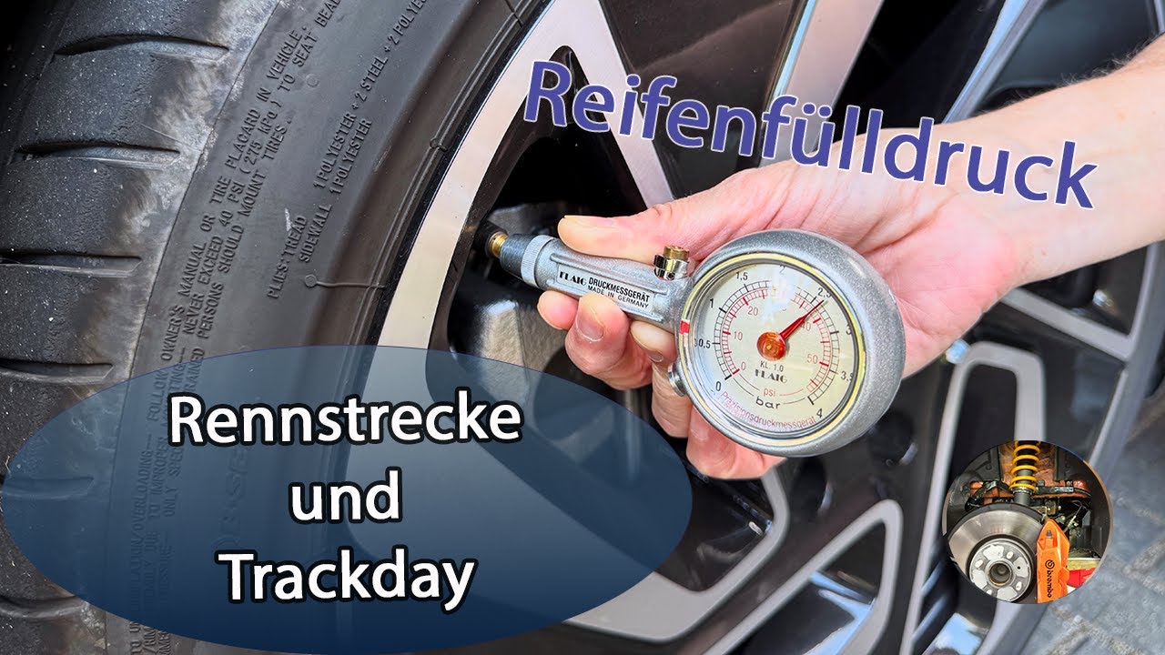 Fahrdynamik Basics 25 - Reifendruck Teil 3 - Fülldruck für Rennstrecke und Trackday