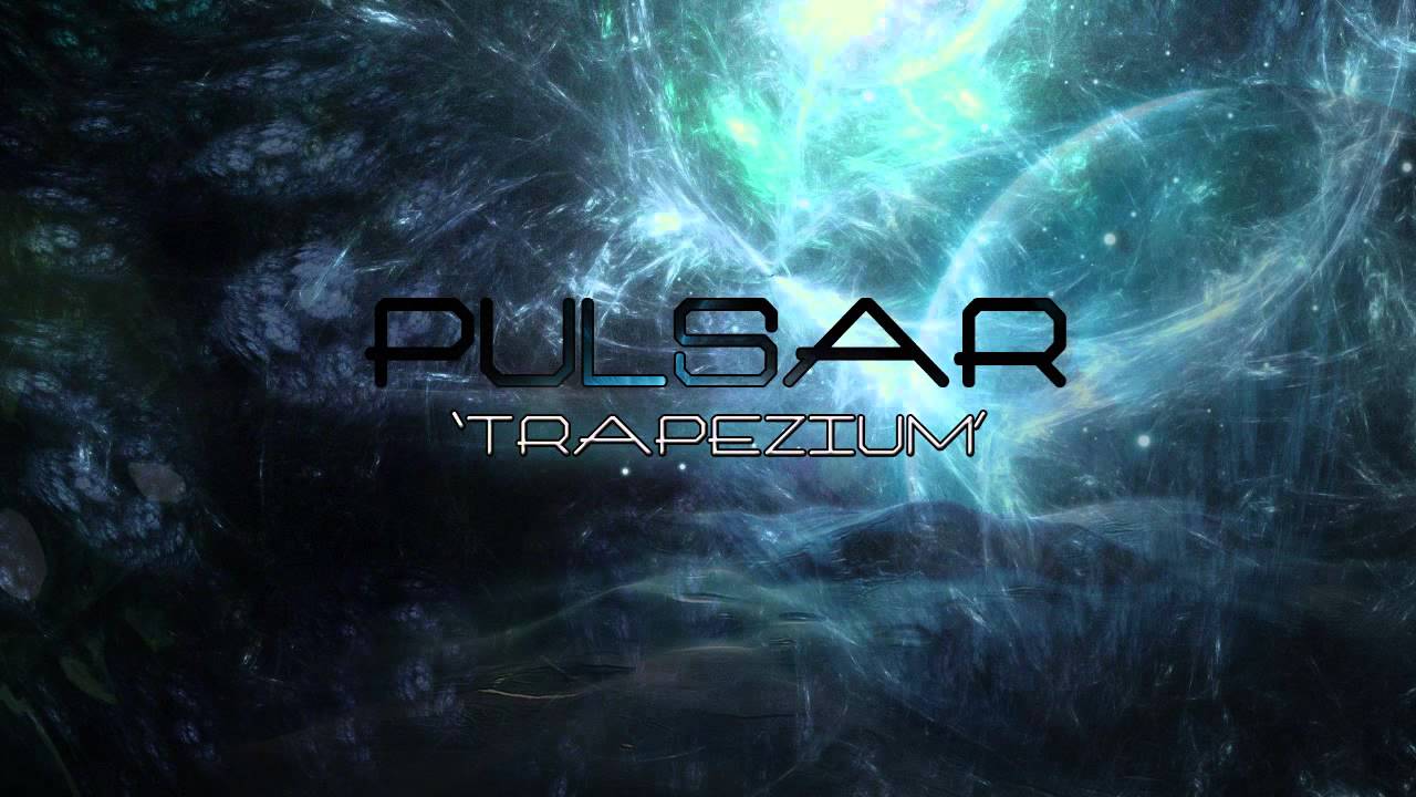 Pulsar - Trapezium (Electro House)