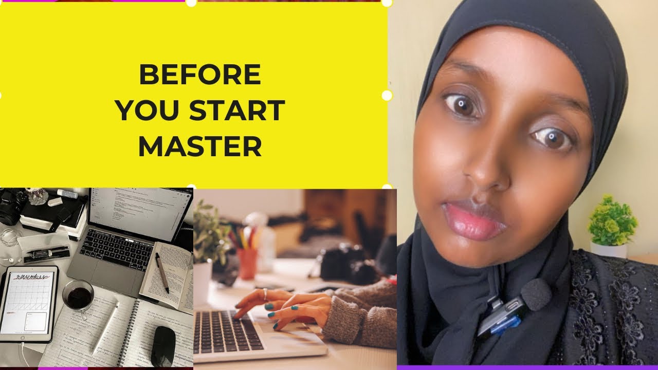 Inta aadan bilaabin master degree waa inaad ogtahey waxyaabaha lagama maarmaanka ah.