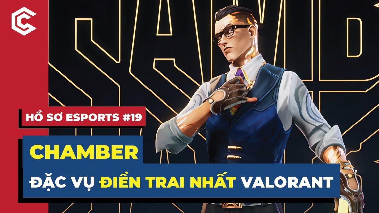 Chamber - Nhà thiết kế vũ khí người Pháp | Hồ Sơ Esports #19