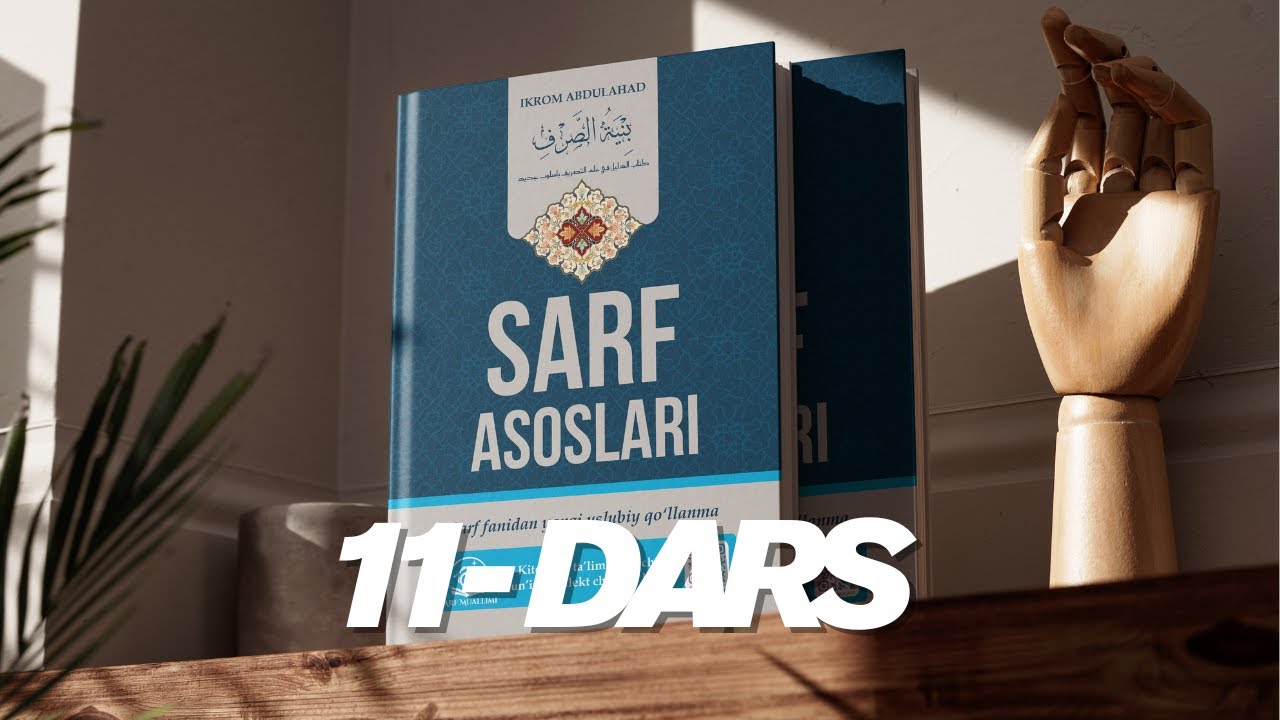SARF ASOSLARI BATAFSIL SHARH #11