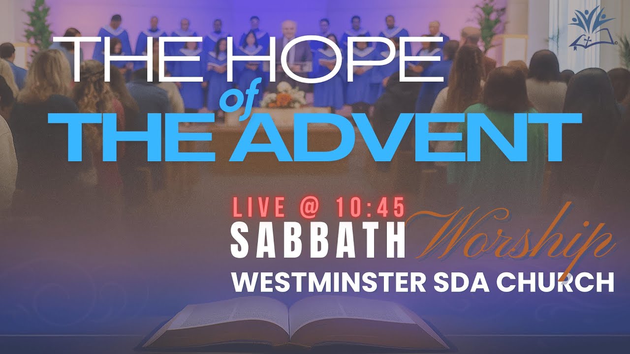 The Hope of the Advent | SABBATH WORSHIP with WSDAC | December 20 2025