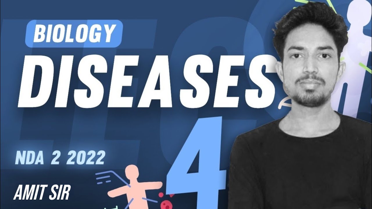 Disease Part-4 || Biology  || NDA-2 2022 || Amit Delwal Sir ||