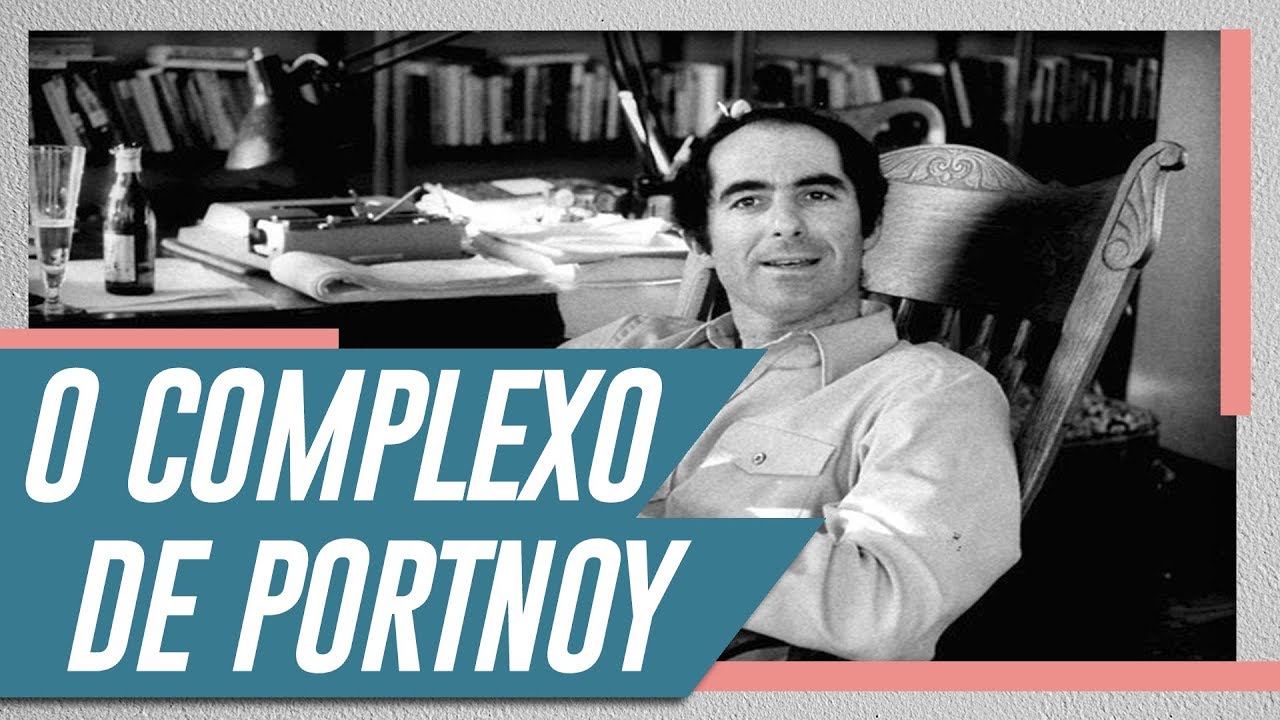 O Complexo de Portnoy - O personagem mais chocante de Philip Roth!