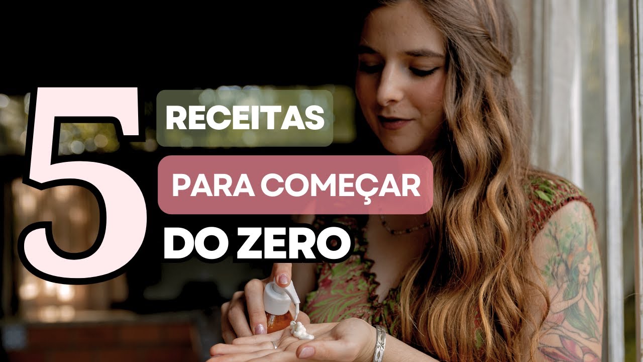 5 receitas pra você começar a produzir cosméticos naturais gastando pouco | Guia de Iniciantes