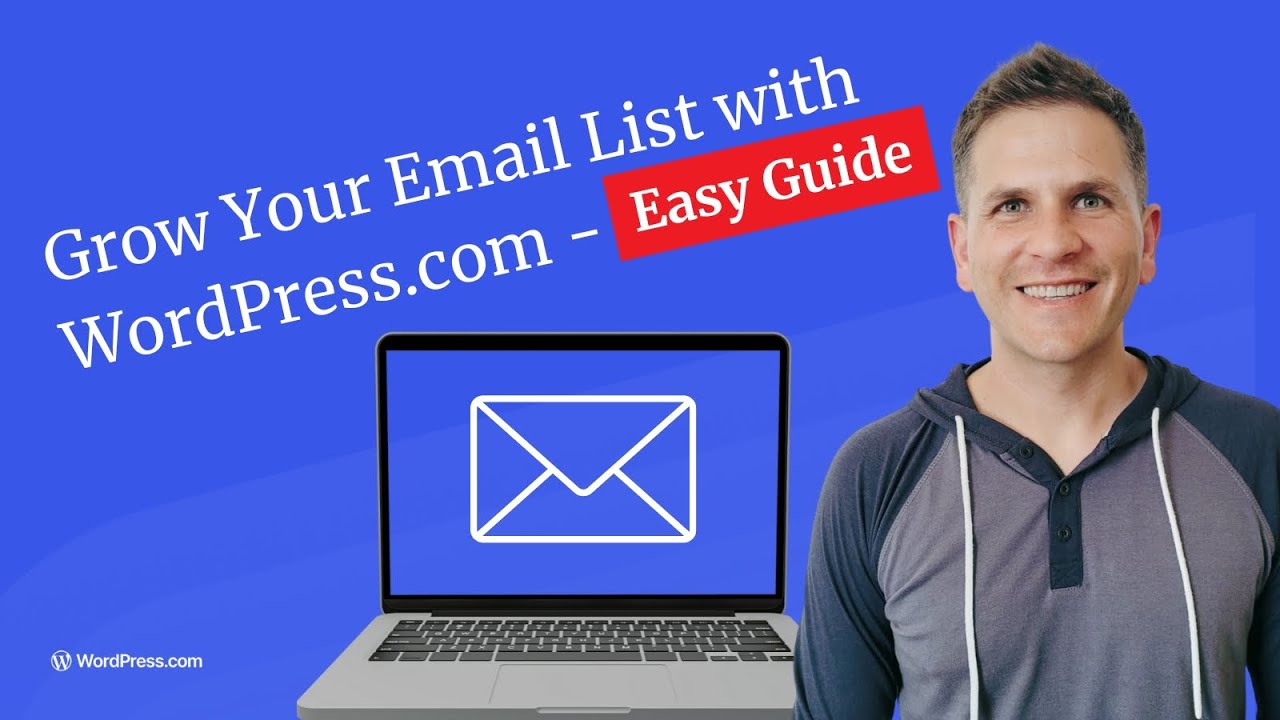 Grow Your Email List with WordPress.com &ndash; Easy Guide