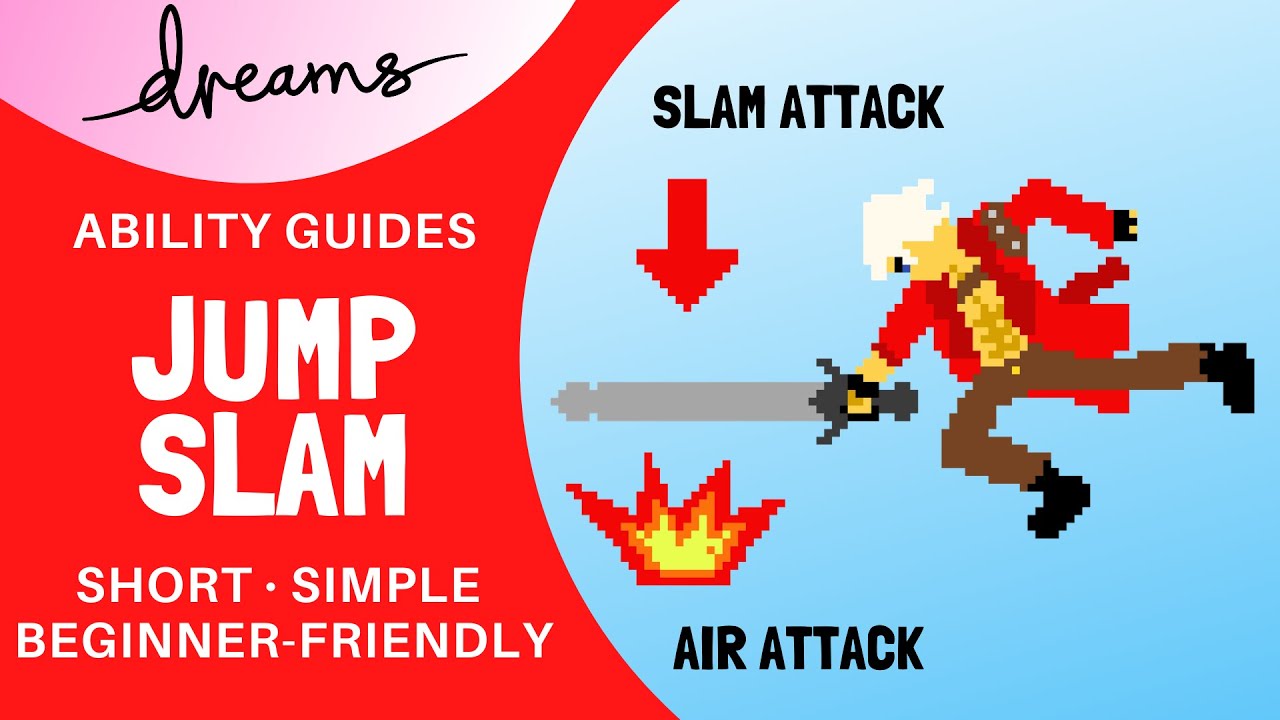 Dreams PS4 | Jump Slam | Ability Guide
