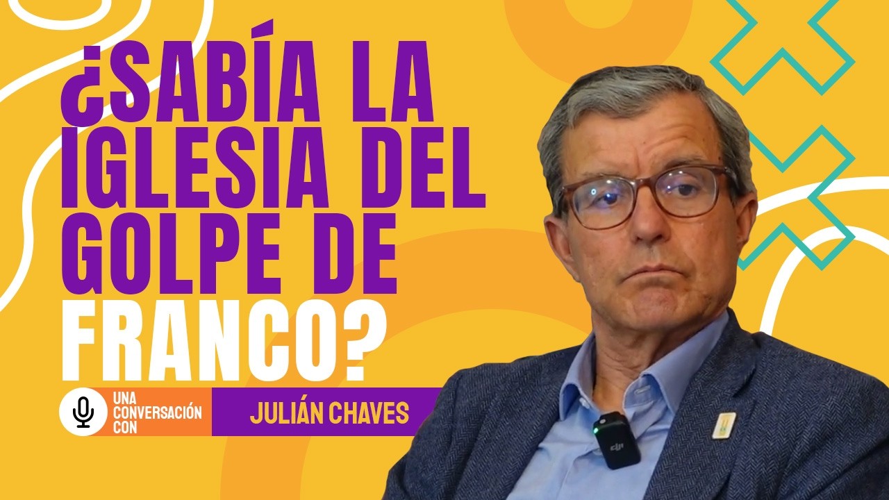 La Iglesia como pilar fundamental del régimen. Entrevista a Julián Chaves