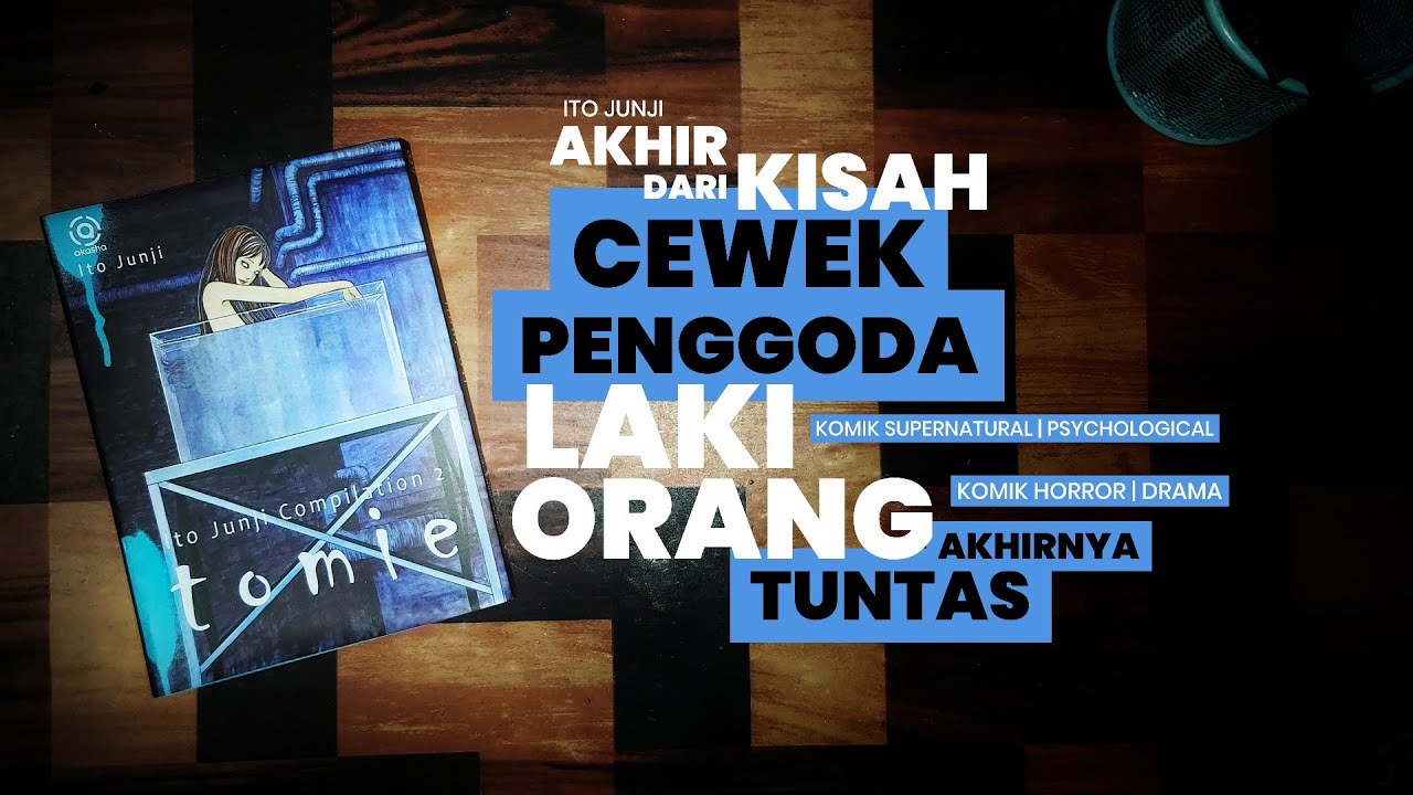 Review KOMIK TOMIE Manga by JUNJI ITO - Komik Dewasa Adzab Wanita Penggoda | Booktube Indonesia