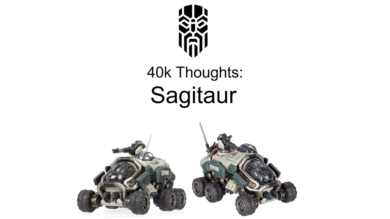40k Thoughts: Sagitaur