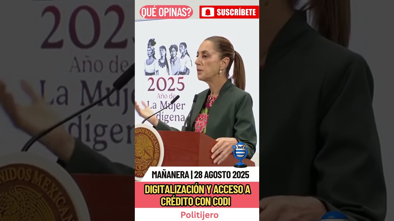 M&eacute;xico apuesta por digitalizaci&oacute;n y acceso a cr&eacute;dito con CoDi #Politijero