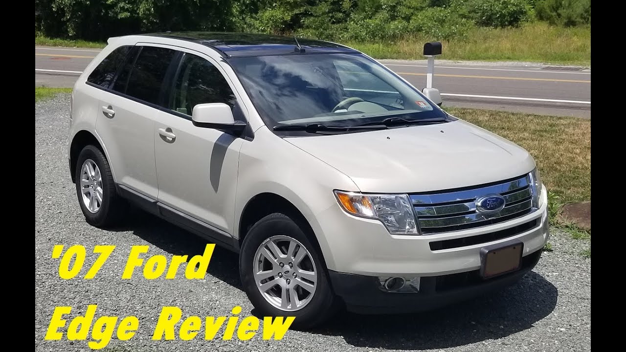 2007 Ford Edge In Depth Ownership Review