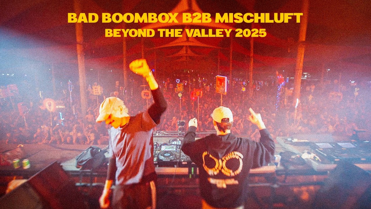 Bad Boombox b2b Mischluft (Full Set) | Beyond The Valley 2025