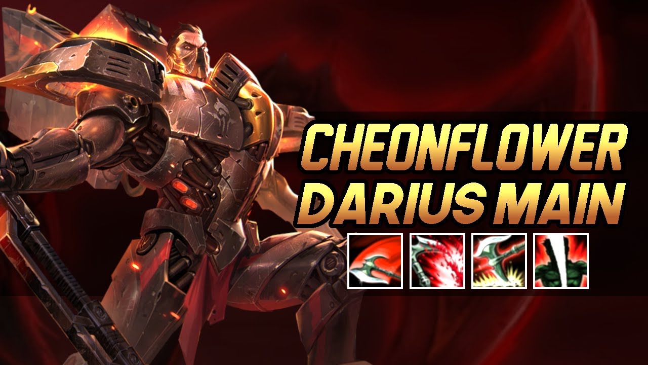 CheonFlower "Darius Main" Montage | Best Darius Plays