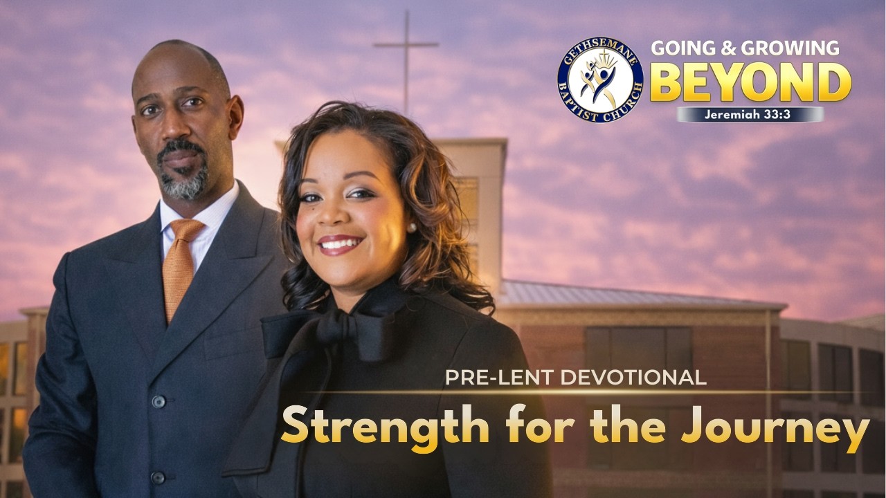 PRE-LENT DAY 6 – Strength for the Journey