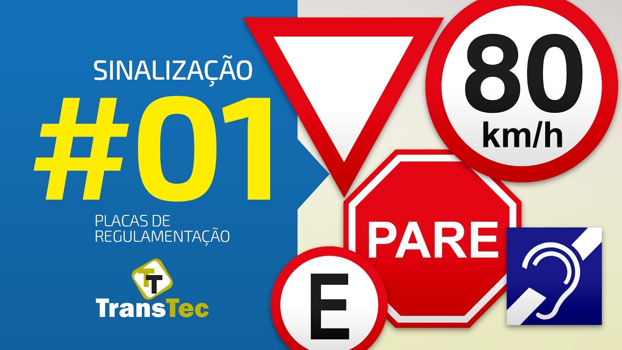 ​01 - SINALIZAÇÃO - Placas de Regulamentação