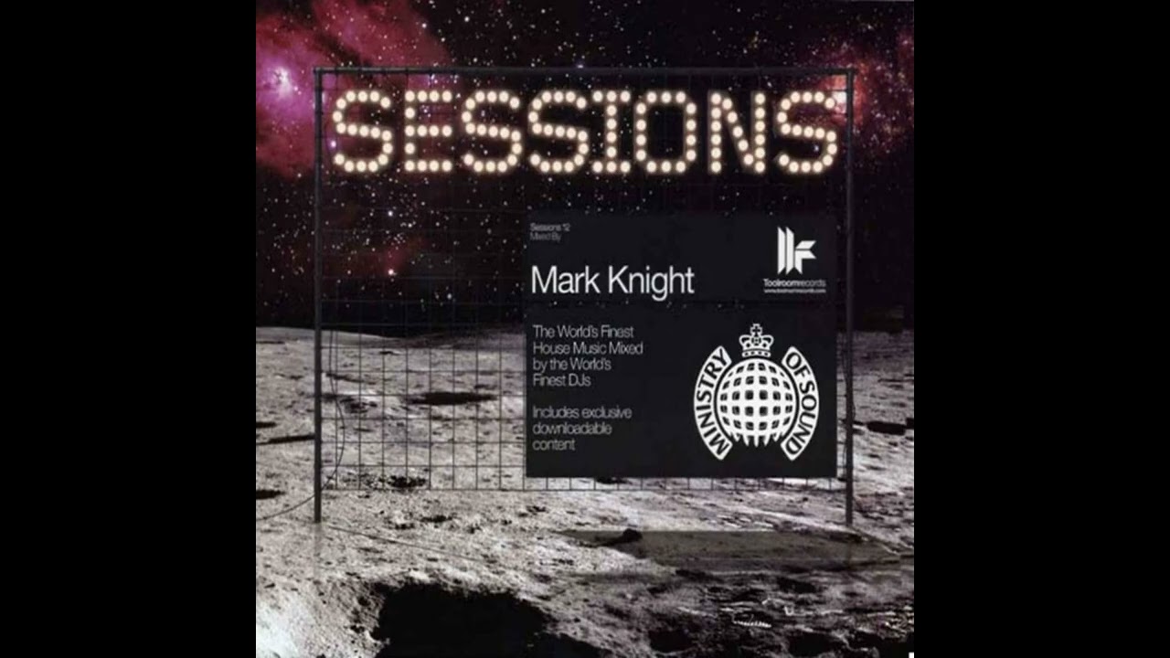 Sessions: Sessions 12 Mixed By Mark Knight - Ministry Of Sound (2007) - Discs 1 & 2