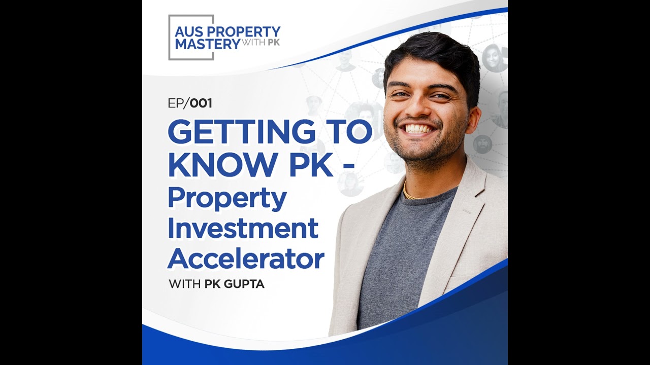 Getting to Know PK – Property Investment Accelerator