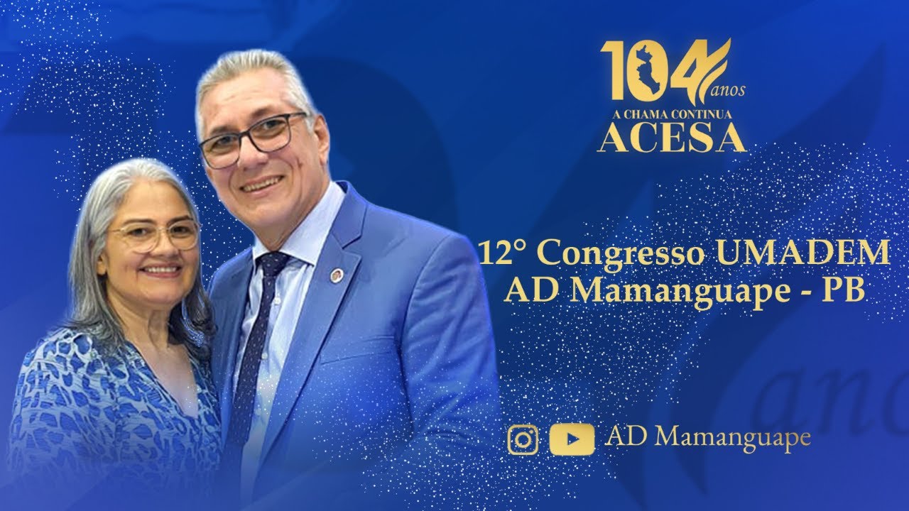 12° Congresso da UMADEM - AD Mamanguape