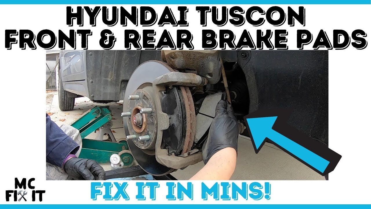 How to Replace Front & Rear Brake Pads on a Hyundai Tucson 2016 [Complete Guide]