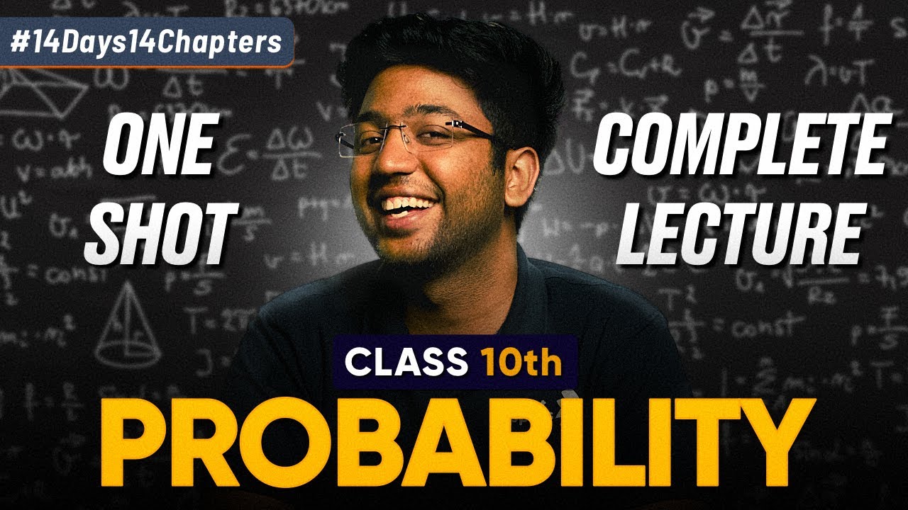 Class 10th Probability One Shot 🔥 | Class 10 Maths Chapter 14 | Shobhit Nirwan