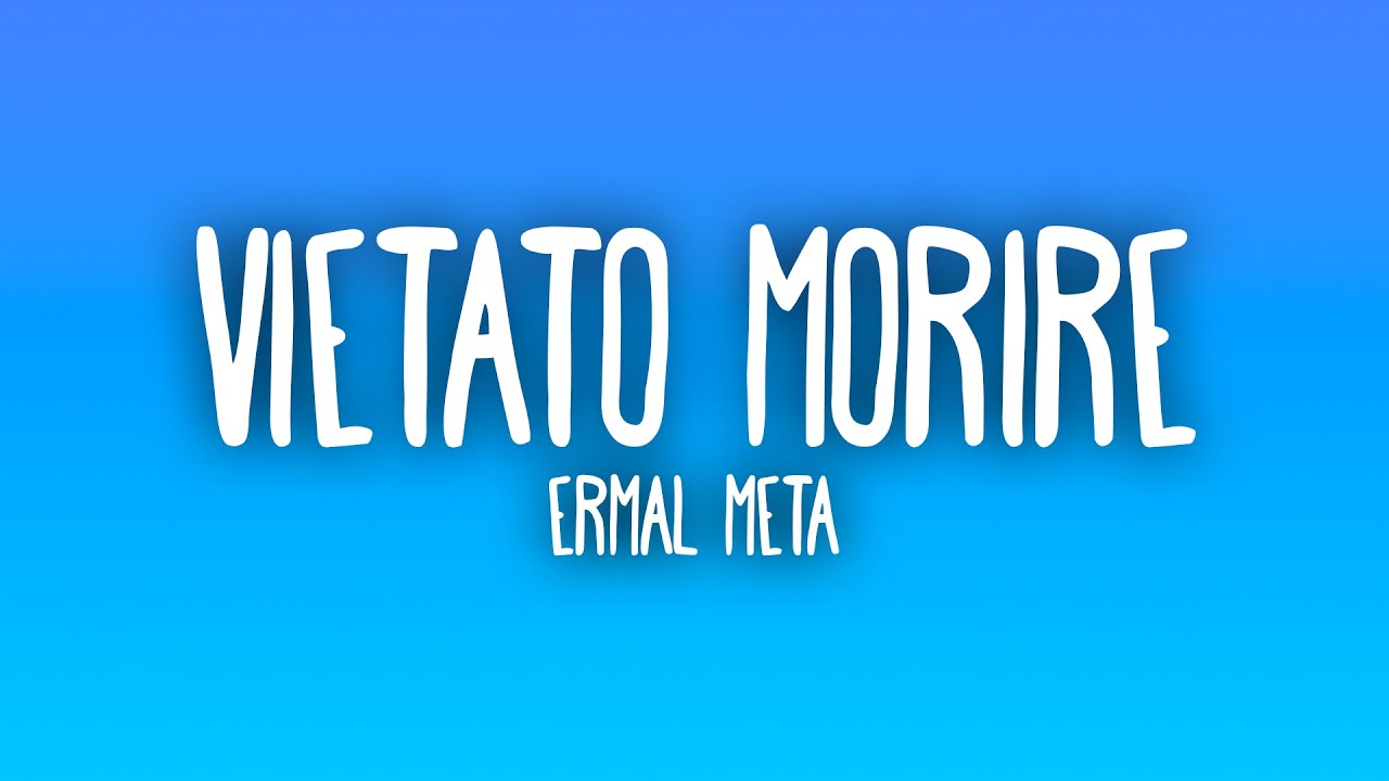 Ermal Meta - Vietato Morire