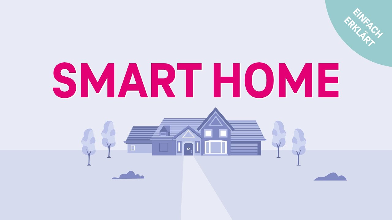 Einfach erkl&auml;rt: Was ist ein Smart Home?