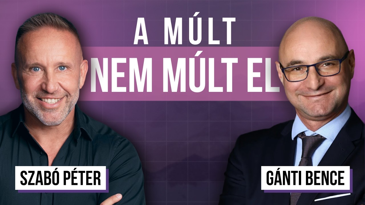 A múlt nem múlt el... a jelened hordozza | Gánti Bence és Szabó Péter beszélgetése