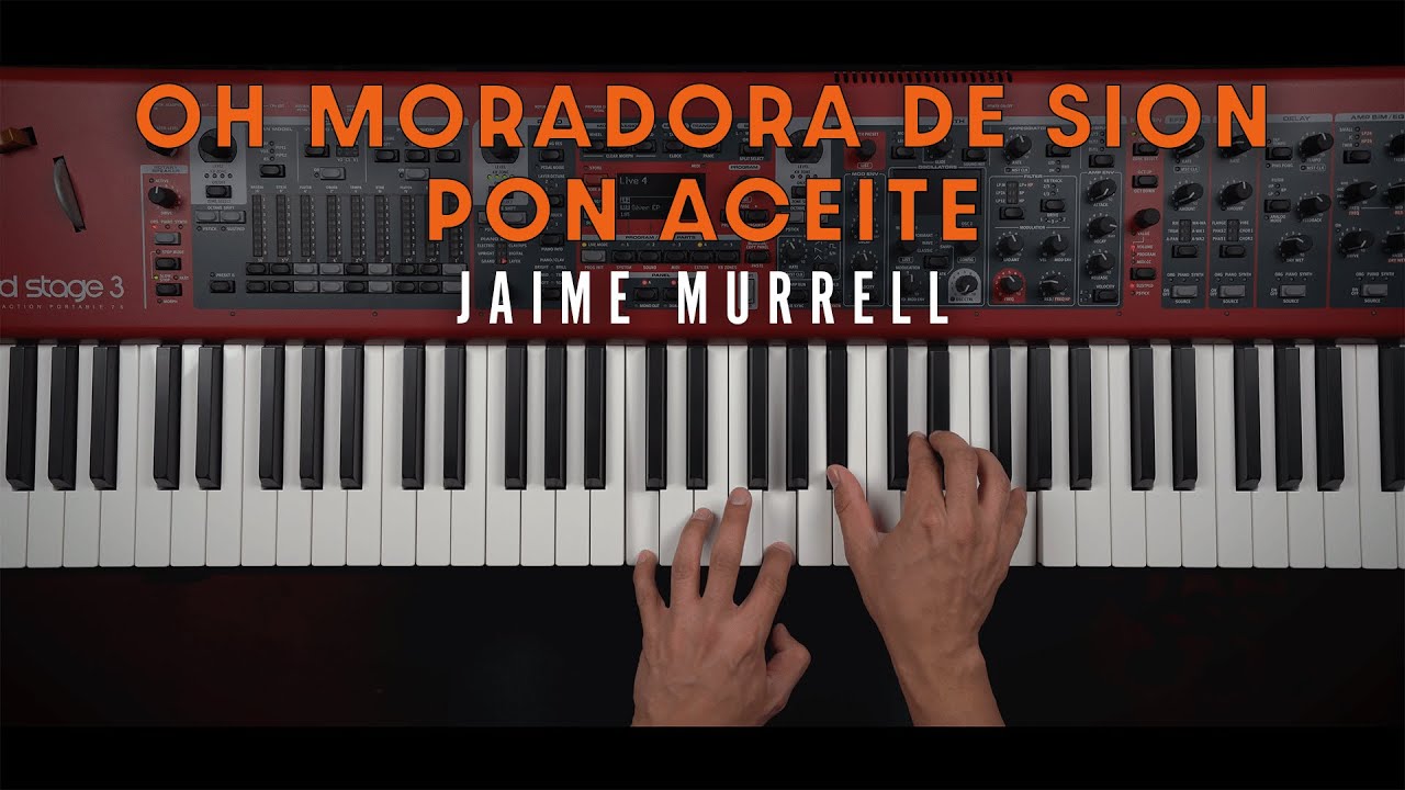 Oh Moradora de Sion y Pon Aceite - Medley || Jaime Murrell
