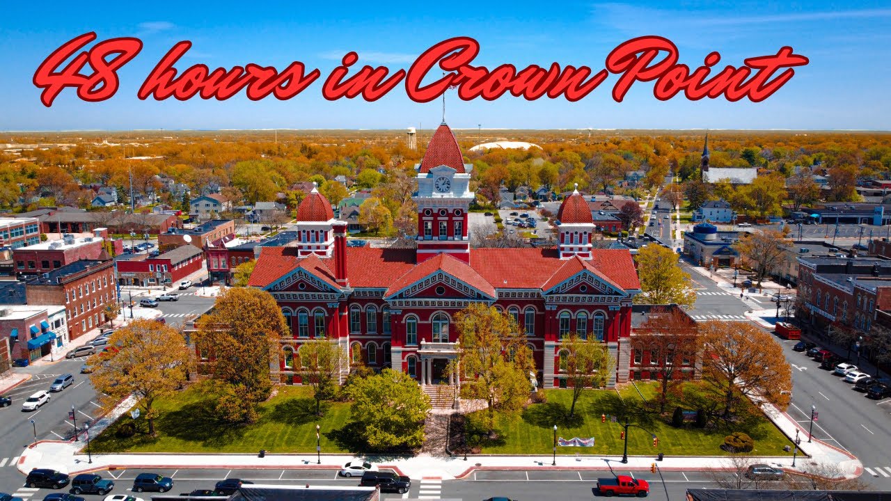 48 hours in Crown Point (IN): a quick tour