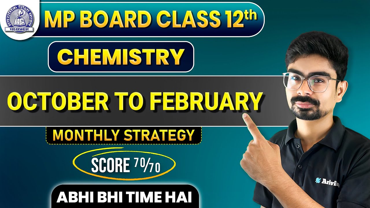 MP Board Class 12th Chemistry Strategy | October se padhke laao 70/70 | Arivihan