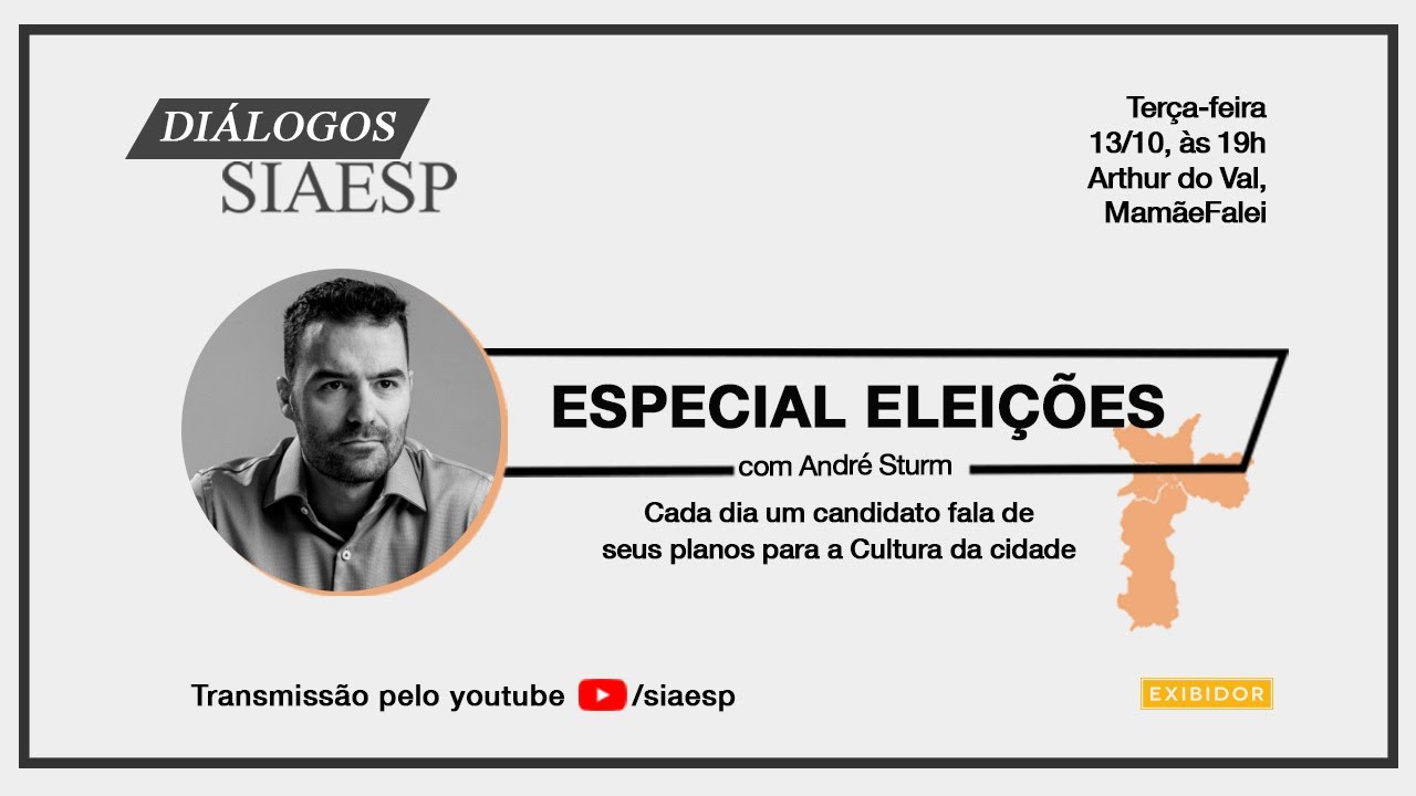 Di&aacute;logos SIAESP - Especial Elei&ccedil;&otilde;es_Arthur do Val Mam&atilde;eFalei