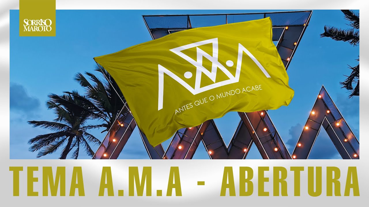 Sorriso Maroto - Tema A.M.A [Abertura] (DVD A.M.A)