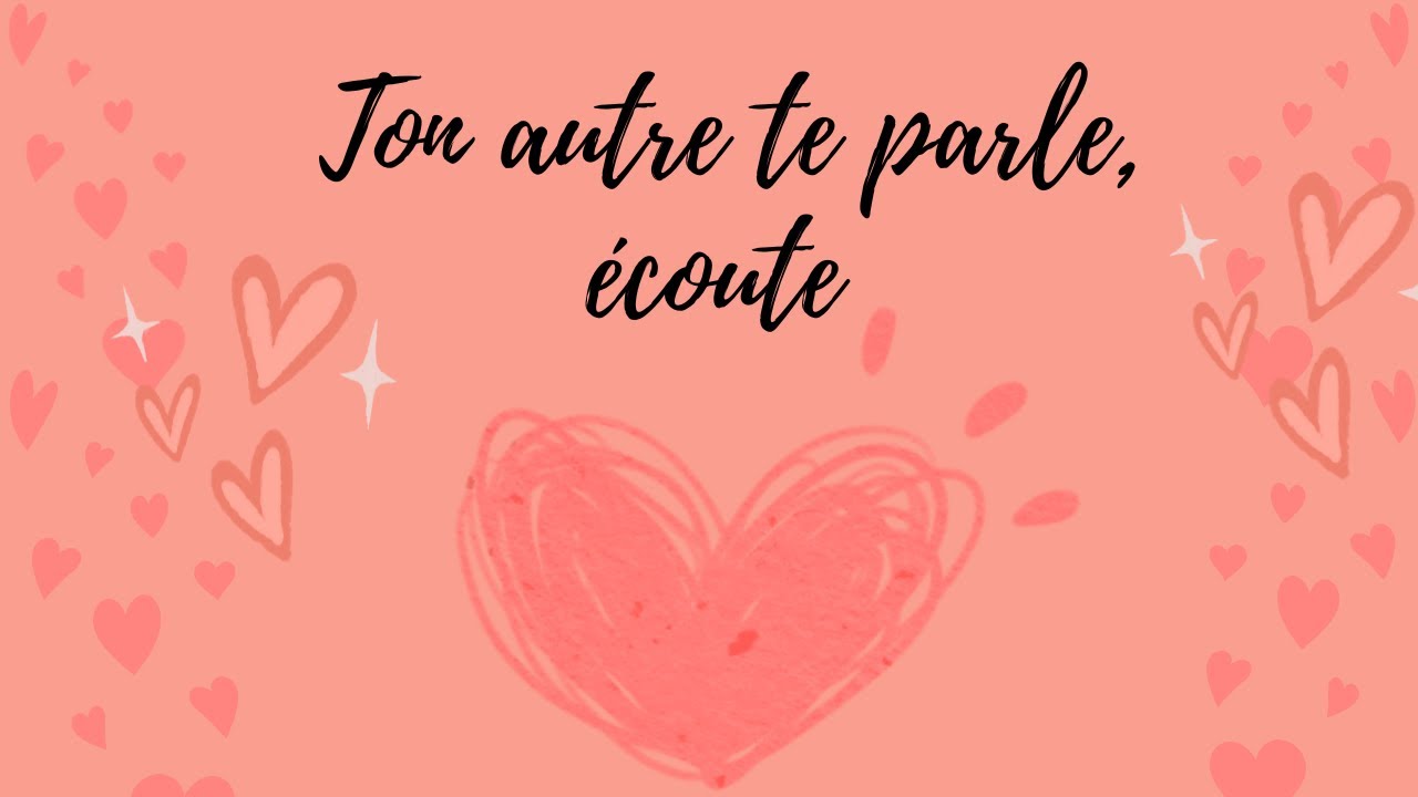 🧡💛🧡TON AUTRE TE PARLE, écoute 🍀🍀🍀